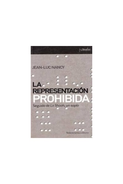 REPRESENTACION PROHIBIDA SEGUIDO DE LA SHOAH