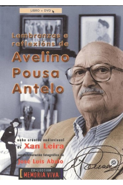 LEMBRANZAS E REFLEXIÓNS DE AVELINO POUSA ANTELO