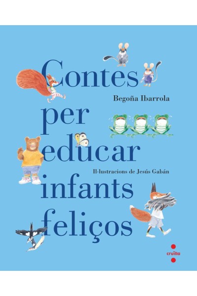 CONTES PER EDUCAR INFANTS FELIÇOS