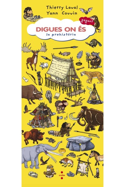 DIGUES ON ES GEGANT LA PREHISTORIA