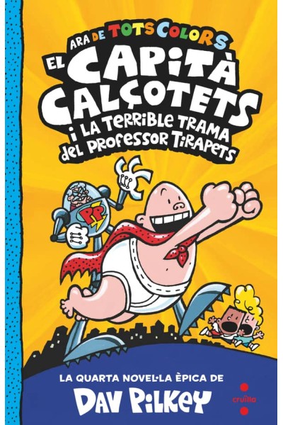 EL CAPITÀ CALÇOTETS I LA TERRIBLE TRAMA DEL PROFESSOR TIRAPETS