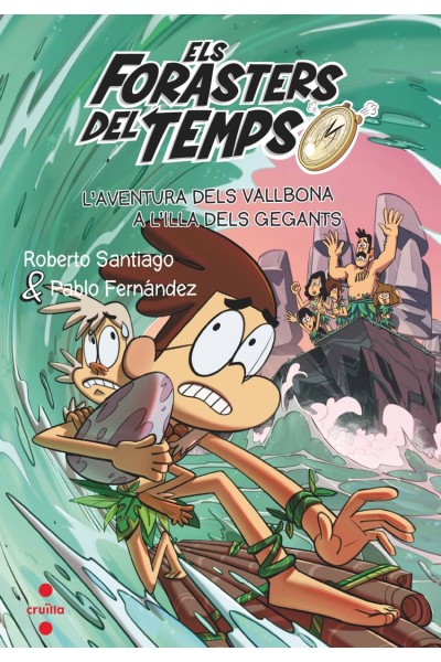 ELS FORASTERS DEL TEMPS 14: L'AVENTURA DELS VALLBONA A L'ILLA DELS GEGANTS
