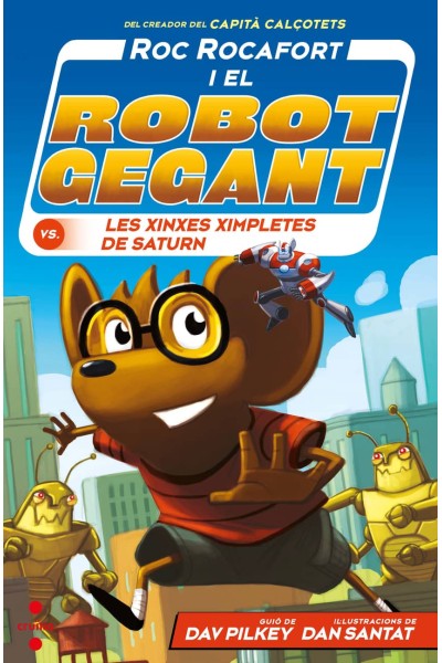 C-RR.6 ROC ROCAFORT I EL ROBOT GEGANT CONTRA LES XINXES XIMPLETES DE SATURN
