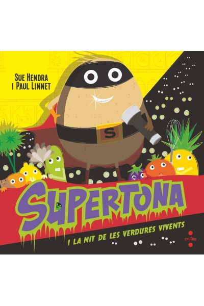 SUPERTONA. LA NIT DE LES VERDURES VIVENTS
