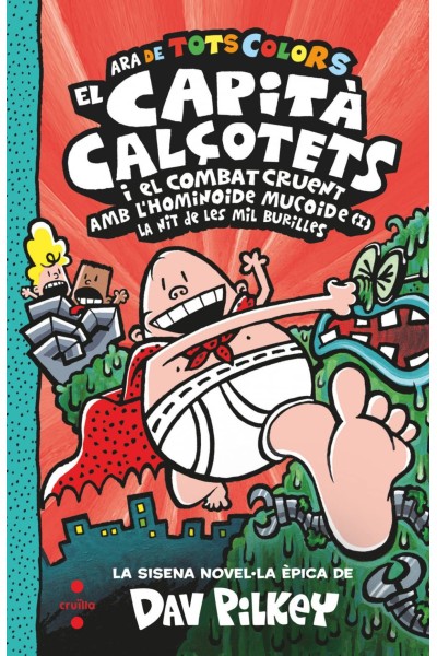 EL CAPITÀ CALÇOTETS I EL COMBAT CRUENT AMB L'HOMINOIDE MUCOIDE (I). LA NIT DE LES MIL BURILLES
