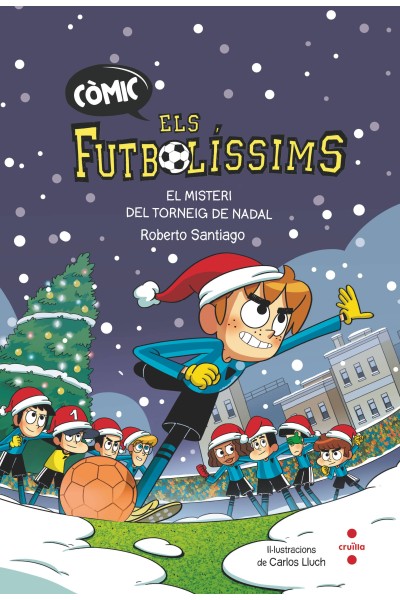 ELS FUTBOLÍSSIMS. EL MISTERI DEL TORNEIG DE NADAL (CÒMIC)