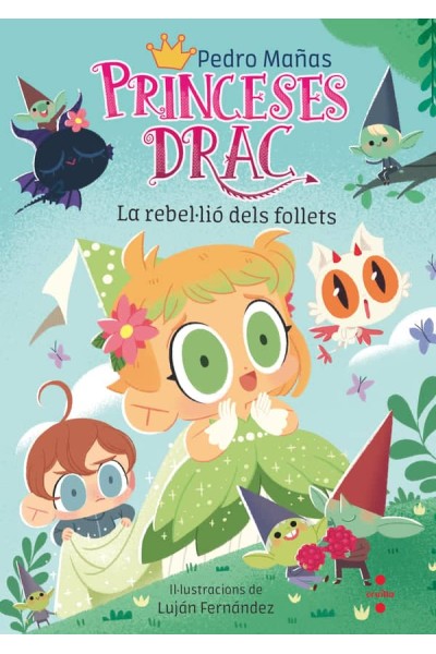 PRINCESES DRAC 17. LA REBEL·LIÓ DELS FOLLETS