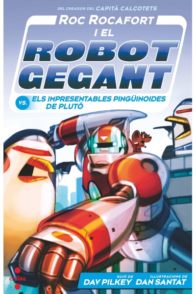 ROC ROCAFORT I EL ROBOT GEGANT VS. ELS IMPRESENTABLES PINGUÏNOIDES DE PLUTÓ