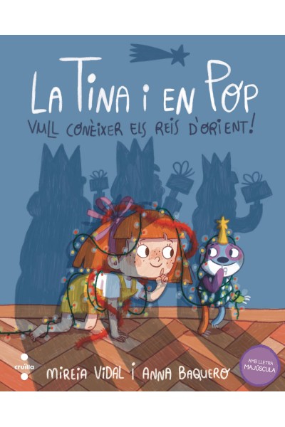 LA TINA I EN POP 7: VULL CONÈIXER ELS REIS D'ORIENT!