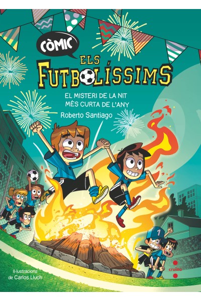CÒMIC ELS FUTBOLÍSSIMS 3. EL MISTERI DE LA NIT MÉS CURTA DE L'ANY
