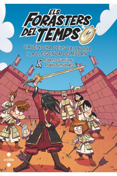ELS FORASTERS DEL TEMPS 19. L'AVENTURA DELS VALLBONA I LA LLEGENDA DE MULAN
