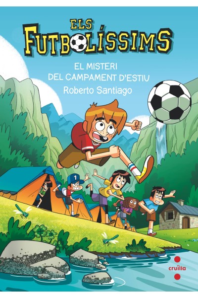 ELS FUTBOLÍSSIMS 27. EL MISTERI DEL CAMPAMENT D'ESTIU