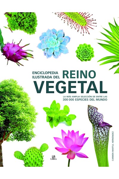 ENCICLOPEDIA ILUSTRADA DEL REINO VEGETAL
