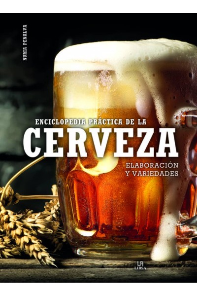 ENCICLOPEDIA PRÁCTICA DE LA CERVEZA
