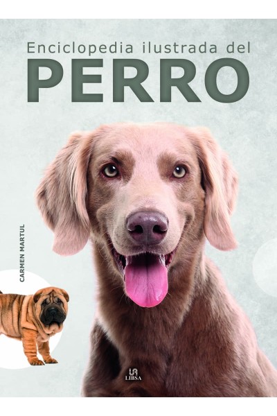 ENCICLOPEDIA ILUSTRADA DEL PERRO