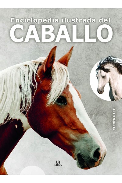 ENCICLOPEDIA ILUSTRADA DEL CABALLO