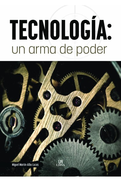 TECNOLOGÍA: UN ARMA DE PODER