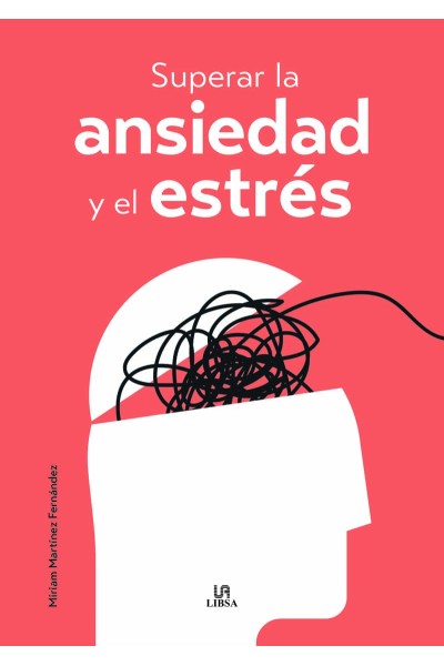 SUPERAR LA ANSIEDAD Y EL ESTRÉS