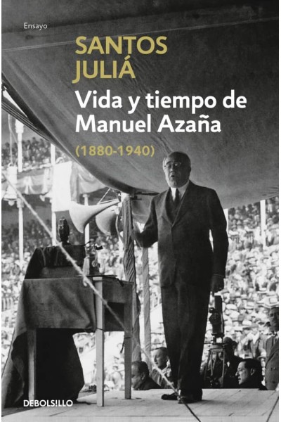 VIDA Y TIEMPO DE MANUEL AZAÑA