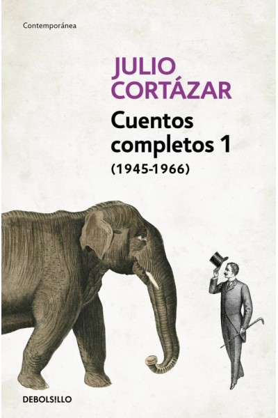 CUENTOS COMPLETOS 1 - CORTAZAR