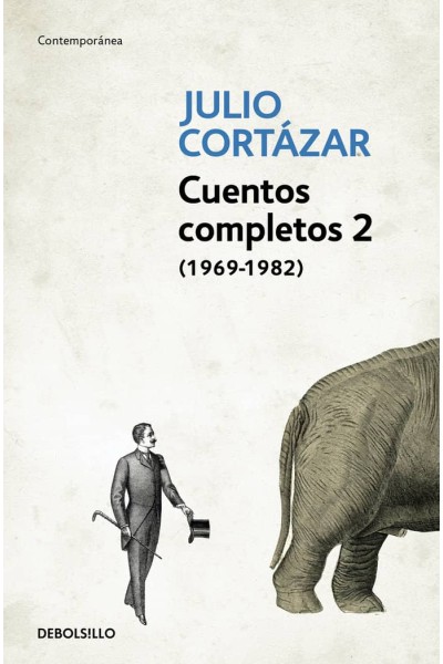 CUENTOS COMPLETOS 2 CORTAZAR