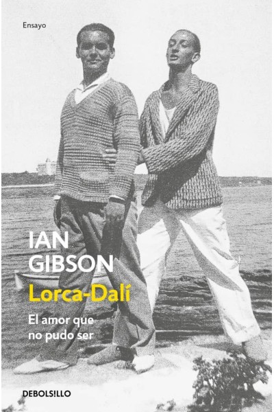 LORCA-DALÍ, LA PASIÓN QUE NO PUDO SER