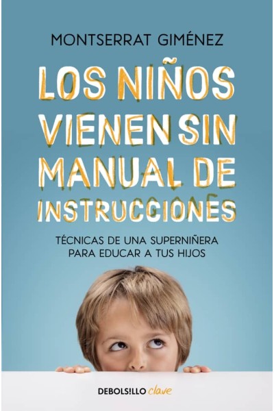 LOS NIÑOS VIENEN SIN MANUAL DE INSTRUCCIONES