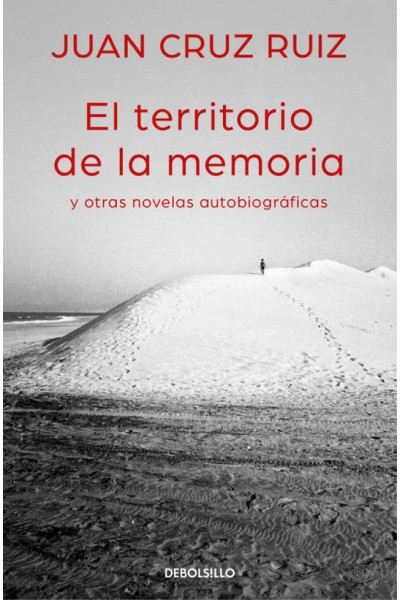 EL TERRITORIO DE LA MEMORIA Y OTRAS NOVELAS AUTOBIOGRÁFICAS