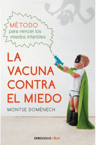 LA VACUNA CONTRA EL MIEDO