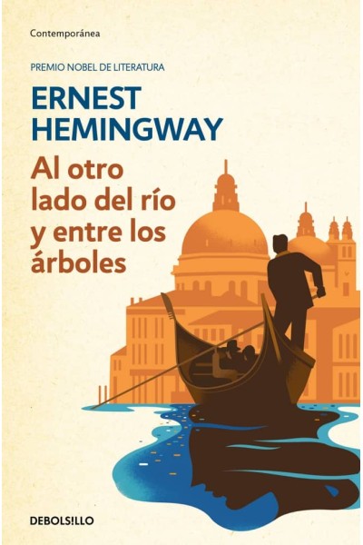 AL OTRO LADO DEL RÍO Y ENTRE LOS ÁRBOLES