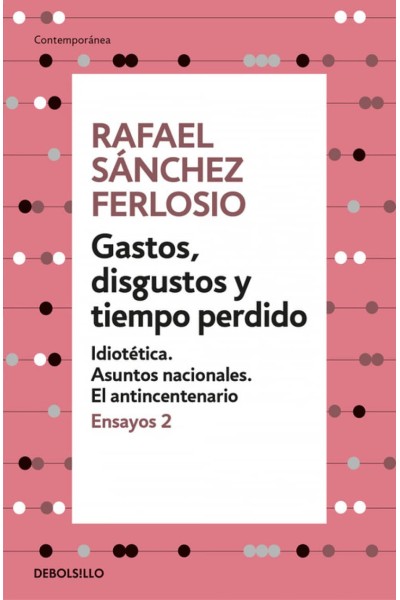GASTOS, DISGUSTOS Y TIEMPO PERDIDO