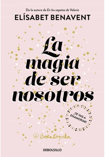 LA MAGIA DE SER NOSOTROS
