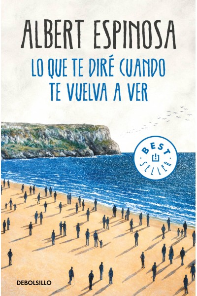LO QUE TE DIRÈ CUANDO TE VUELVA A VER