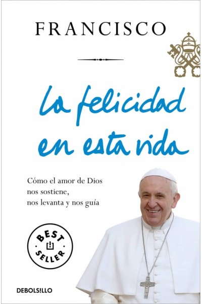 LA FELICIDAD EN ESTA VIDA