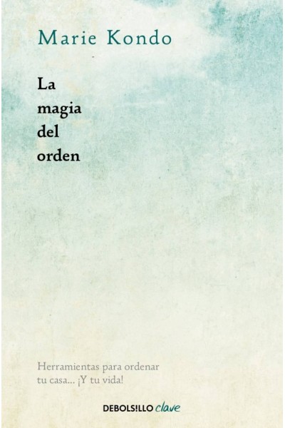 LA MAGIA DEL ORDEN (LA MAGIA DEL ORDEN 1)