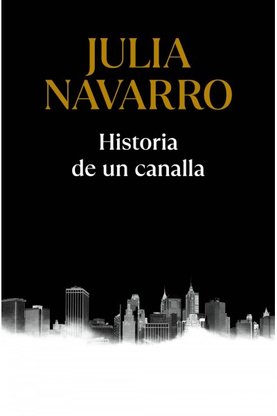 HISTORIA DE UN CANALLA