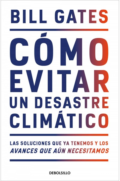 CÓMO EVITAR UN DESASTRE CLIMÁTICO