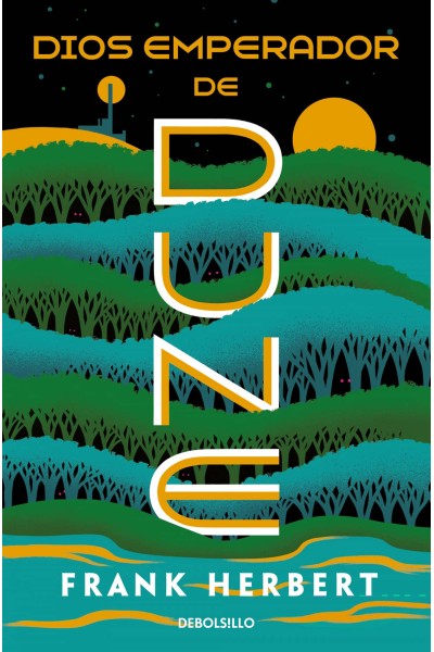 DIOS EMPERADOR DE DUNE (LAS CRÓNICAS DE DUNE 4)