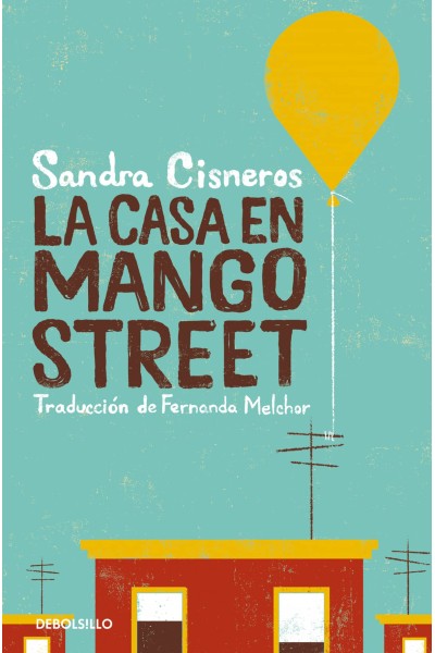 LA CASA EN MANGO STREET