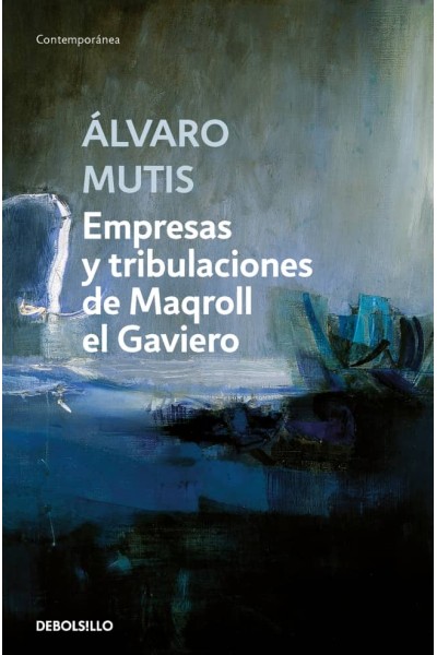 EMPRESAS Y TRIBULACIONES DE MAQROLL EL GAVIERO