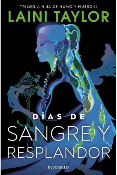 DÍAS DE SANGRE Y RESPLANDOR (HIJA DE HUMO Y HUESO 2)
