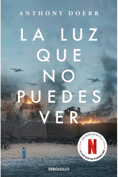 LA LUZ QUE NO PUEDES VER (EDICIÓN ESPECIAL SERIE NETFLIX)