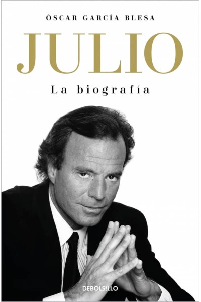 JULIO IGLESIAS. LA BIOGRAFÍA