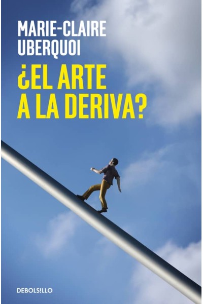 ¿EL ARTE A LA DERIVA?