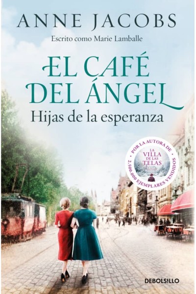 EL CAFÉ DEL ÁNGEL. HIJAS DE LA ESPERANZA (CAFÉ DEL ÁNGEL 3)