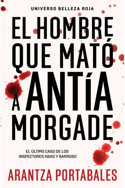 EL HOMBRE QUE MATÓ A ANTÍA MORGADE
