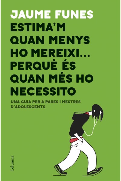 ESTIMA´M QUAN MENYS MEREIXI...PERQUE QUAN MÈS HO NECESSITO