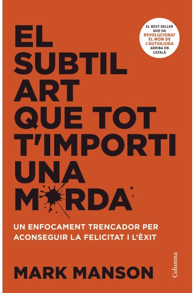 EL SUBTIL ART QUE TOT T'IMPORTI UNA MERDA