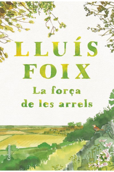 LA FORÇA DE LES ARRELS
