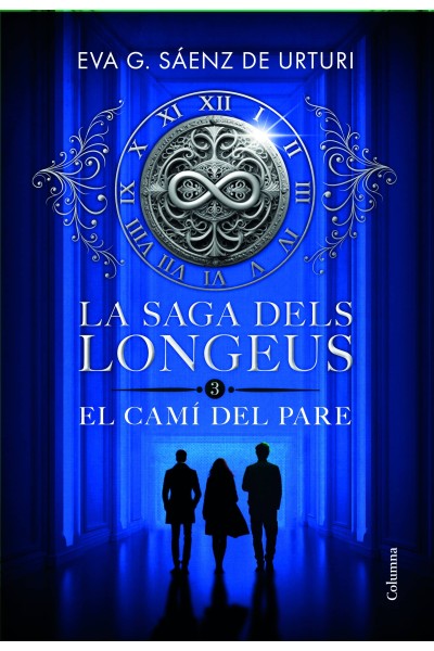 LA SAGA DELS LONGEUS 3. EL CAMÍ DEL PARE